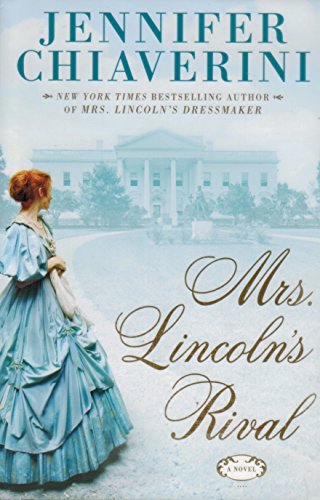 Mrs. Lincoln's Rival