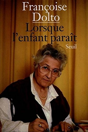 LORSQUE L'ENFANT PARAIT