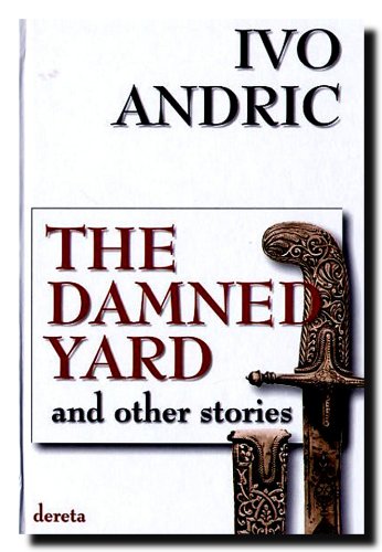 The Damned Yard and Other Stories