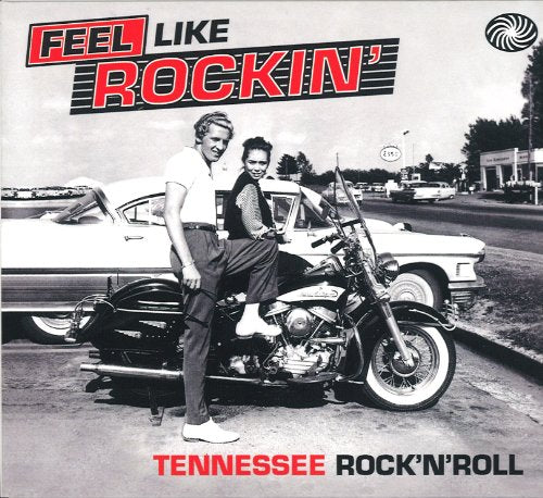 Feel Like Rockin': Tennessee Rock 'N' Roll