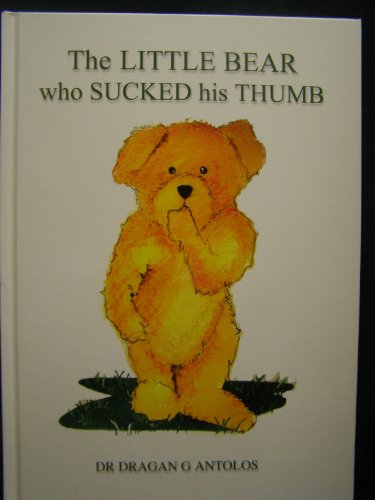 The Little Bear Who Sucked His Thumb
