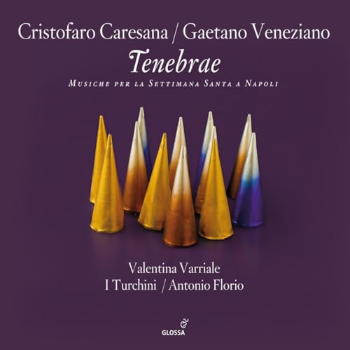 Tenebrae: Neapolitan Music for the Holy Week