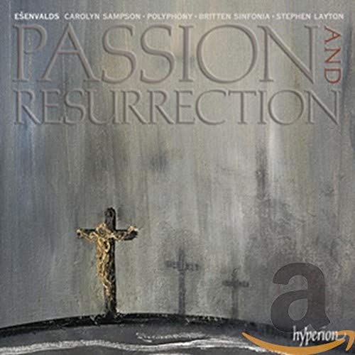 Eenvalds: Passion and Resurrection & Other Choral Works