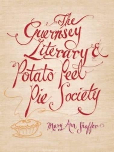 The Guernsey Literary and Potato Peel Society