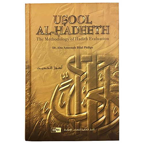Usool Al Hadeeth The Methodology of Hadith Evaluation
