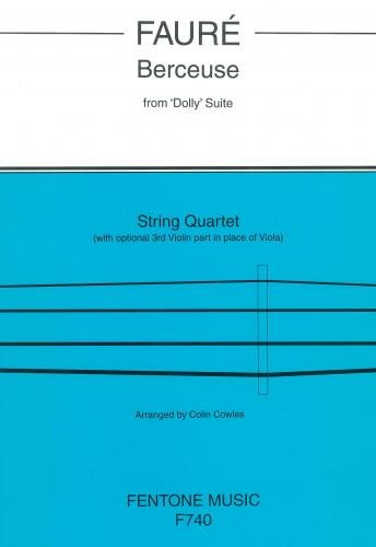 Fauré: Berceuse from Dolly Suite (String Quartet)