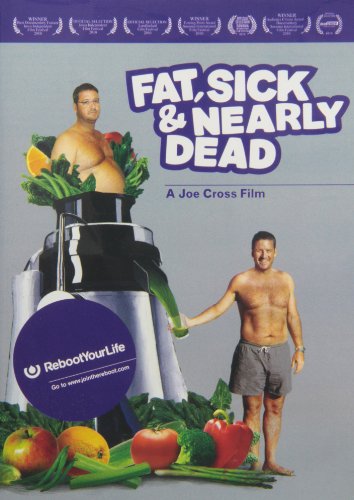 Fat, Sick and Nearly Dead