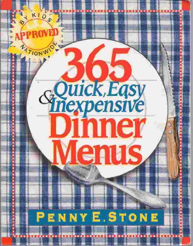365 Quick, Easy & Inexpensive Dinner Menus