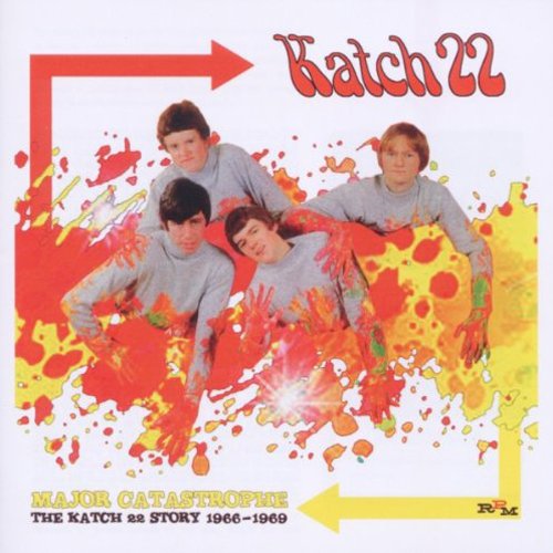 Major Catastrophe - The Katch 22 Story 1966-1969