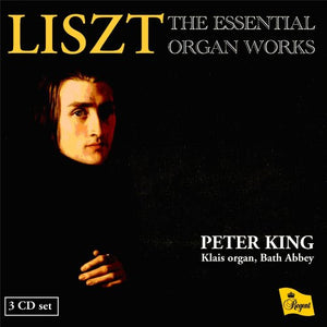 Liszt: The Essential Organ Works 