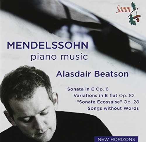 Mendelssohn: Piano Sonata, Variations, Songs Without Words, Fantasy