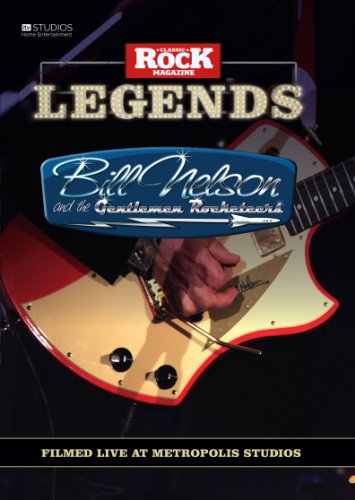 Classic Rock Legends: Bill Nelson [DVD]