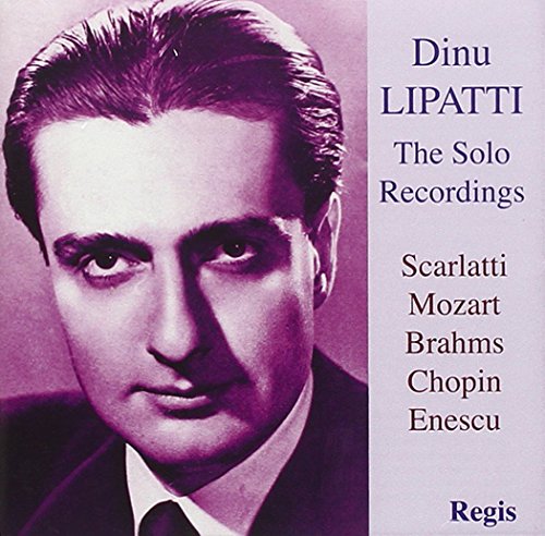 Dinu Lipatti: The Solo Recordings