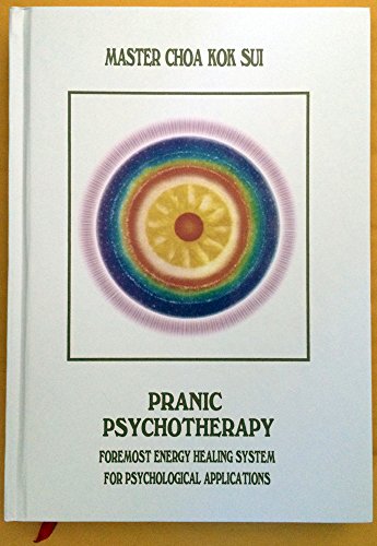 Pranic Psychotherapy (2nd Edition)