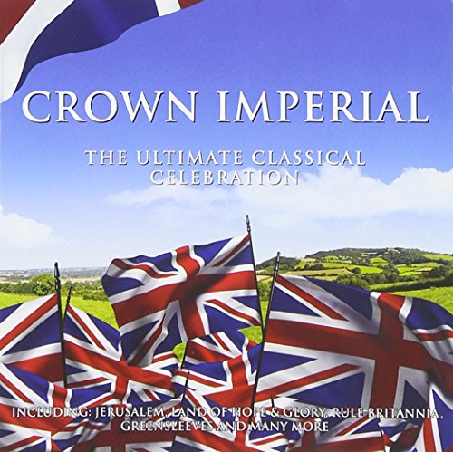 Crown Imperial: The Ultimate Classical Celebration