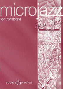 MICROJAZZ FOR TROMBONE TROMBONE: Twelve graded pieces in popular styles (bass clef). Trombone and Piano. 