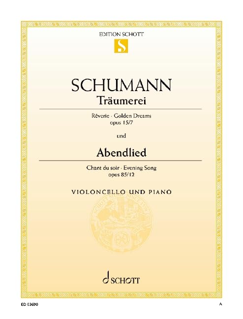 Träumerei / Abendlied: op. 15/7 und 85/12. cello and piano.