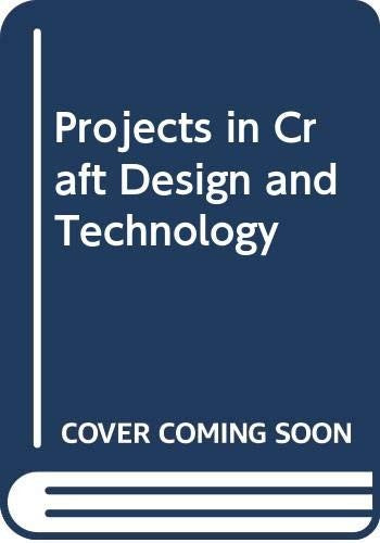 Projects in Craft Design and Technology