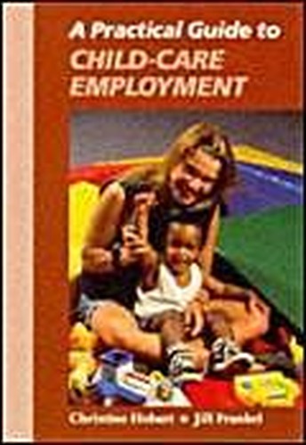 A Practical Guide to Child Care Employment