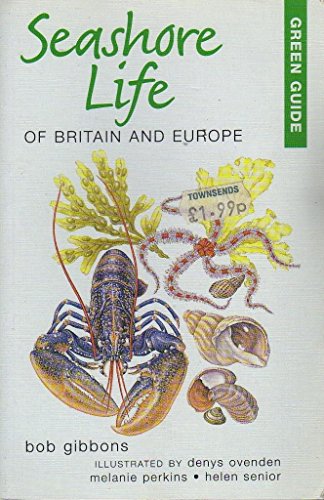 Green Guide. Seashore Life Of Britain And Europe