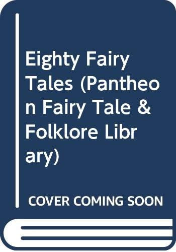 Eighty Fairy Tales