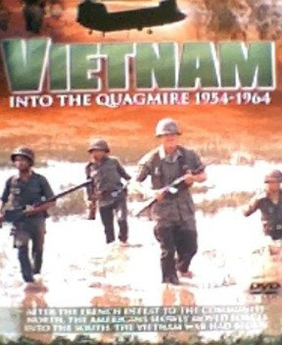 VIETNAM: INTO THE QUAGMIRE 1954-1964