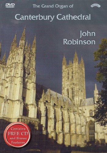 The Grand Organ Of Canterbury Cathedral - John Robinson [DVD]