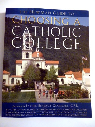 The Newman Guide to Choosing a Catholic College