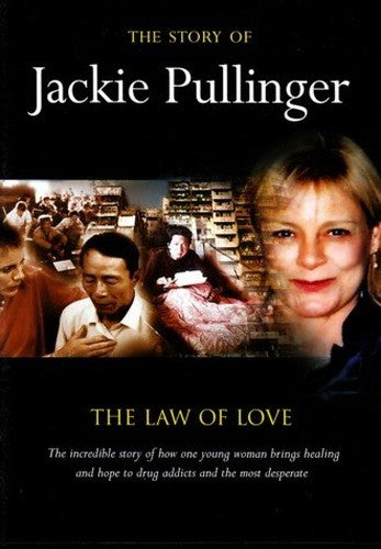 The Story of Jackie Pullinger; The Law of Love