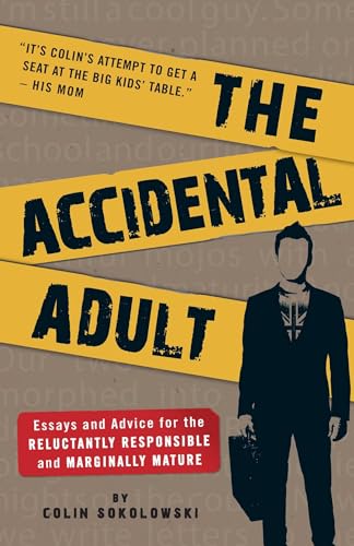 The Accidental Adult