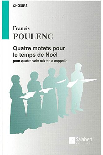 QUATRE MOTETS POUR LE TEMPS DE NOEL CHANT