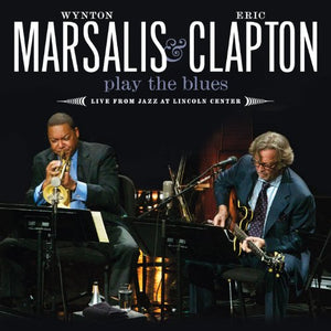 Wynton Marsalis & Eric Clapton Play The Blues - Live From Jazz At Lincoln Center 