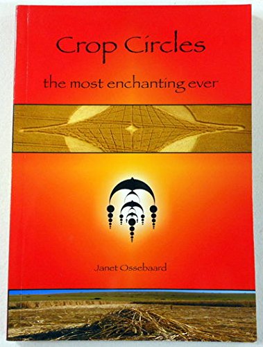 Crop Circles: The Most Enchanting Ever