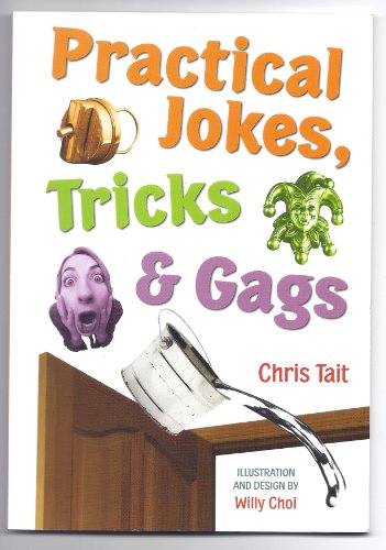 Practical Jokes, Tricks and Gags