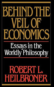 Behind the Veil of Economics 