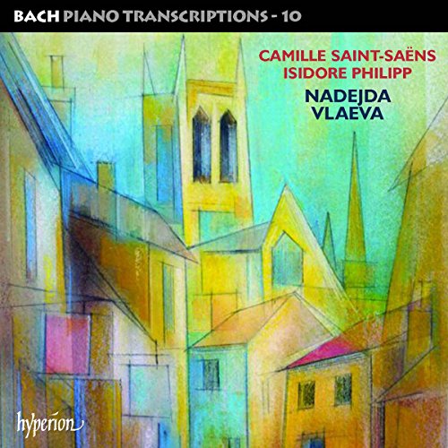 Saint-Saens: Bach Piano Transcriptions, Vol. 10