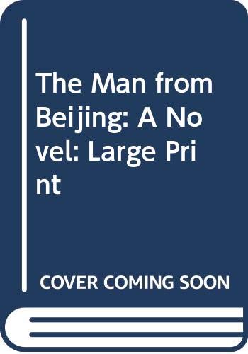 The Man From Beijing - A Novel