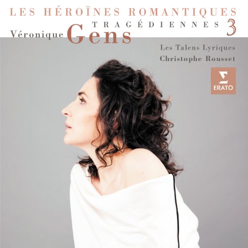 Tragédiennes 3: Les Héroines romantiques