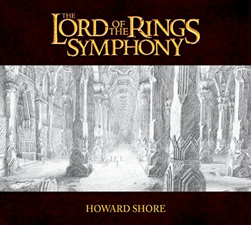 Howard Shore: The Lord Of The Rings Symphony