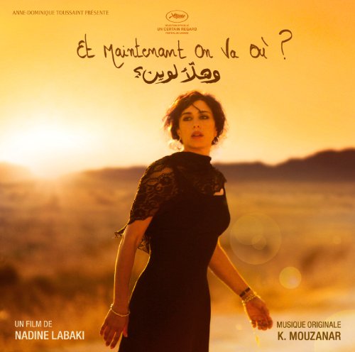 Khaled Mouzanar - Where do we go now? (Et maintenant on va ou?) (OST)