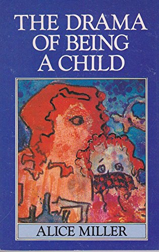 The Drama of Being a Child