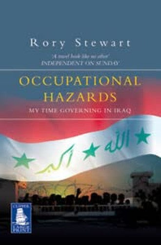 Occupational Hazards : My Time Governing in Iraq (Large Print)
