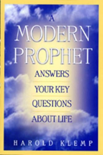 A Modern Prophet Answers Your Key Questions About Life