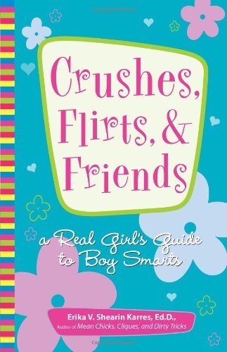 Crushes, Flirts and Friends