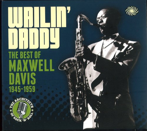 Wailin' Daddy : The Best Of 1945-1959