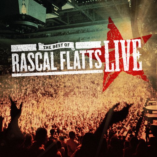 Best Of Rascal Flatts Live
