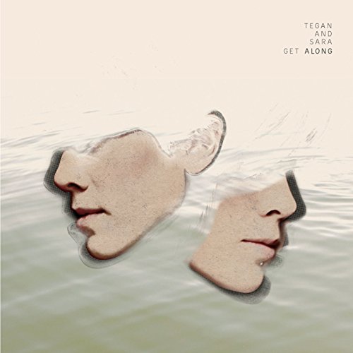 Tegan & Sara - Get Along
