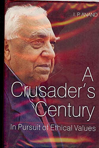 A Crusaders Century: In Pursuit Of Ethical Values