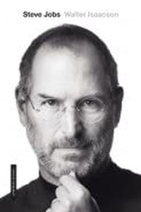 Steve Jobs by Walter Isaacson (A Biography) 