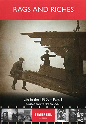 Rags And Riches: Life In The 1930s Part One [DVD] (PAL) | Films at ...
